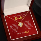 To My Daughter, the Bride - Always in My Heart Necklace