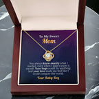 To My Sweet Mom with Love from your Baby Boy