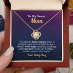 To My Sweet Mom with Love from your Baby Boy