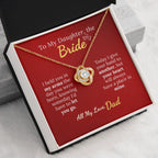 To My Daughter, the Bride - Always in My Heart Necklace