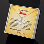 To My Loving Mom From Your Thankful Boy