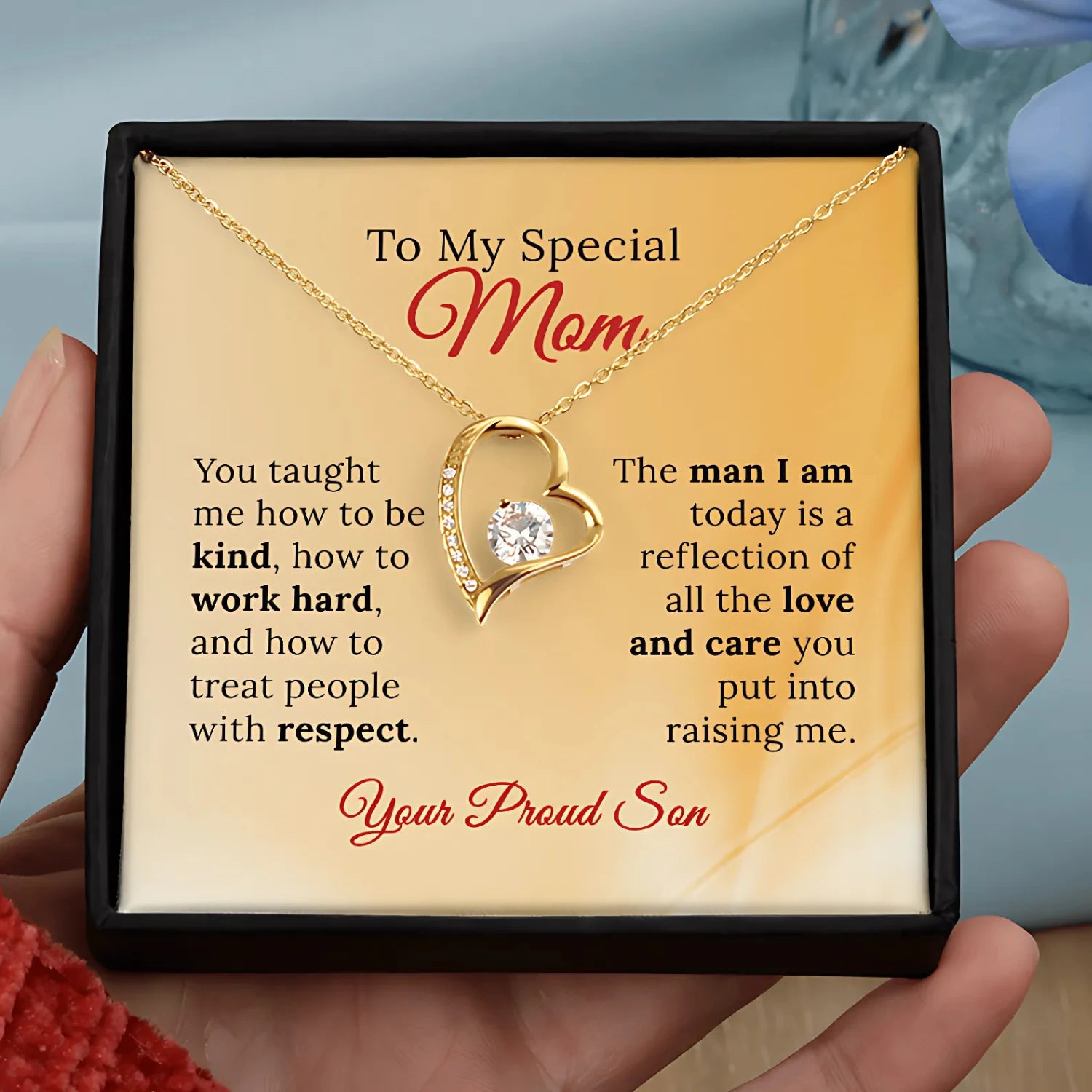 To My Special Mom From Your Proud Son