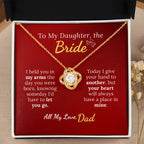 To My Daughter, the Bride - Always in My Heart Necklace