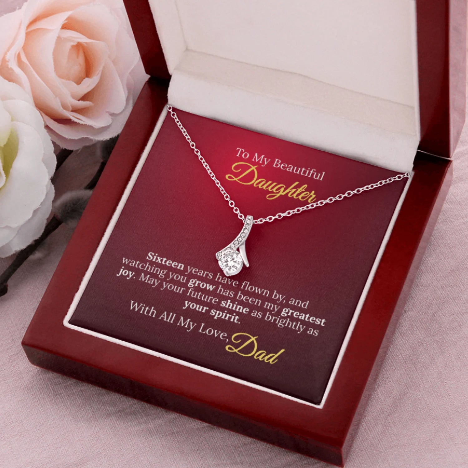 To My Beautiful Daughter - Sweet Sixteen Necklace from Dad