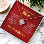 To My Incredible Mom - For Your Endless Love