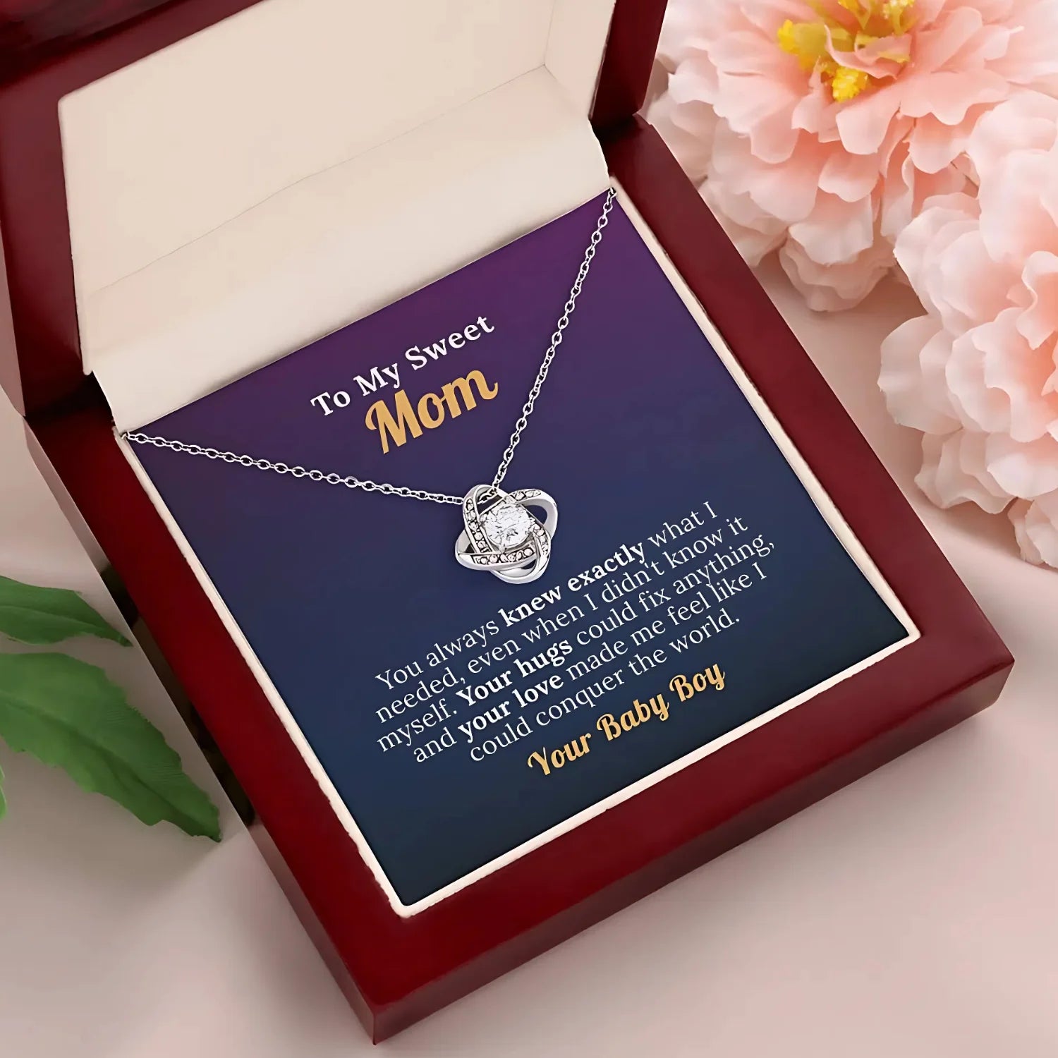 To My Sweet Mom with Love from your Baby Boy