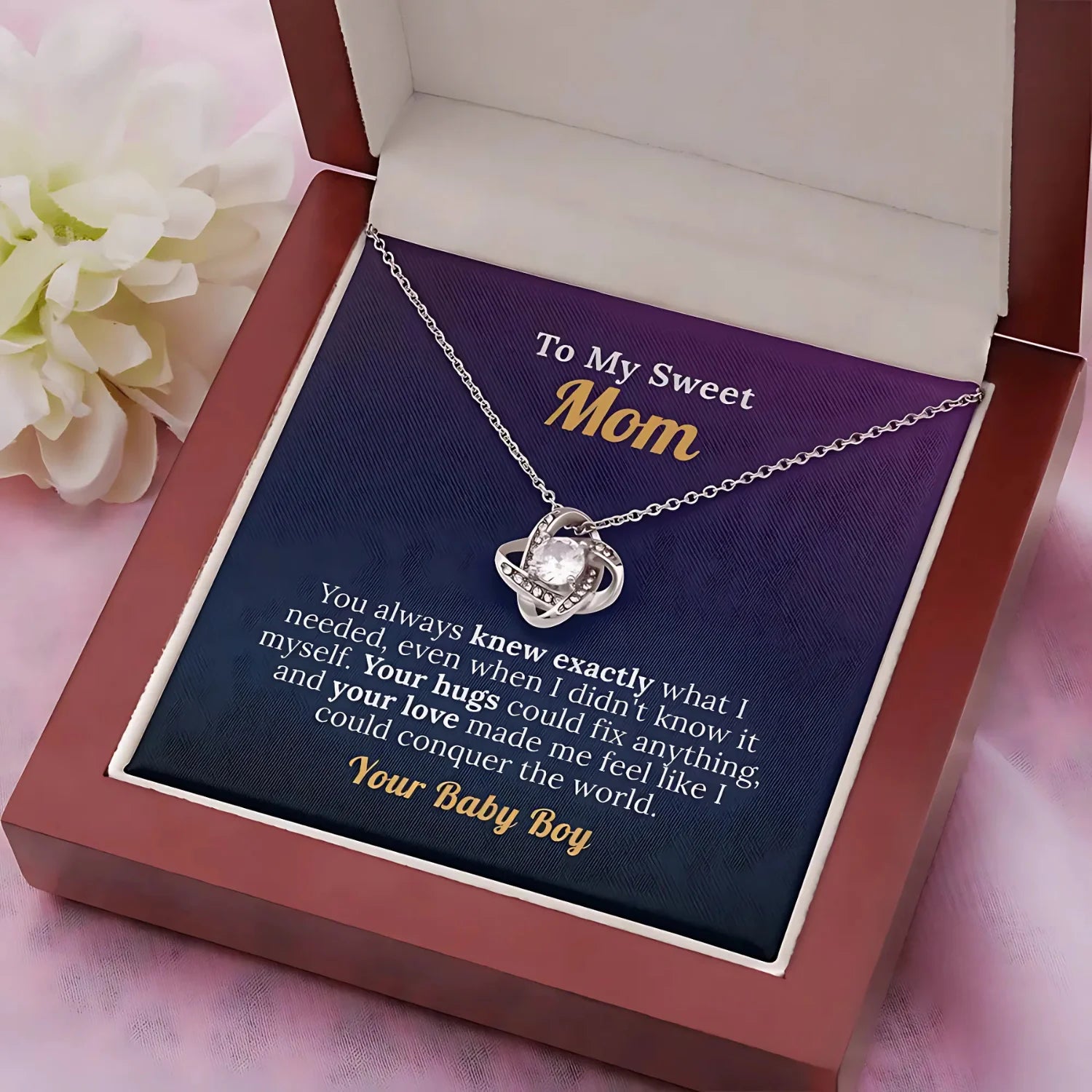 To My Sweet Mom with Love from your Baby Boy