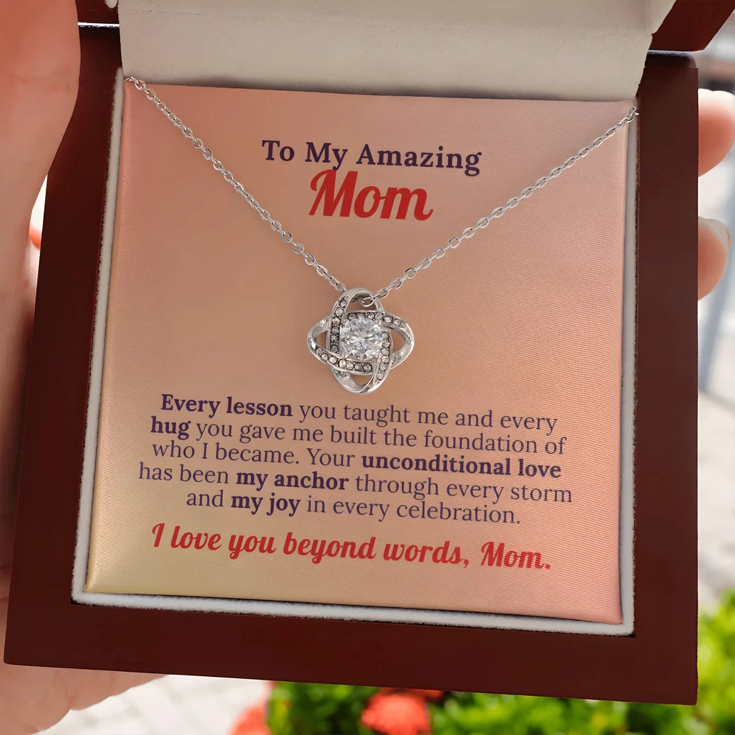 To My Amazing Mom - Foundation of Love Necklace
