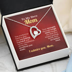 To My Hero Mom - I Admire You