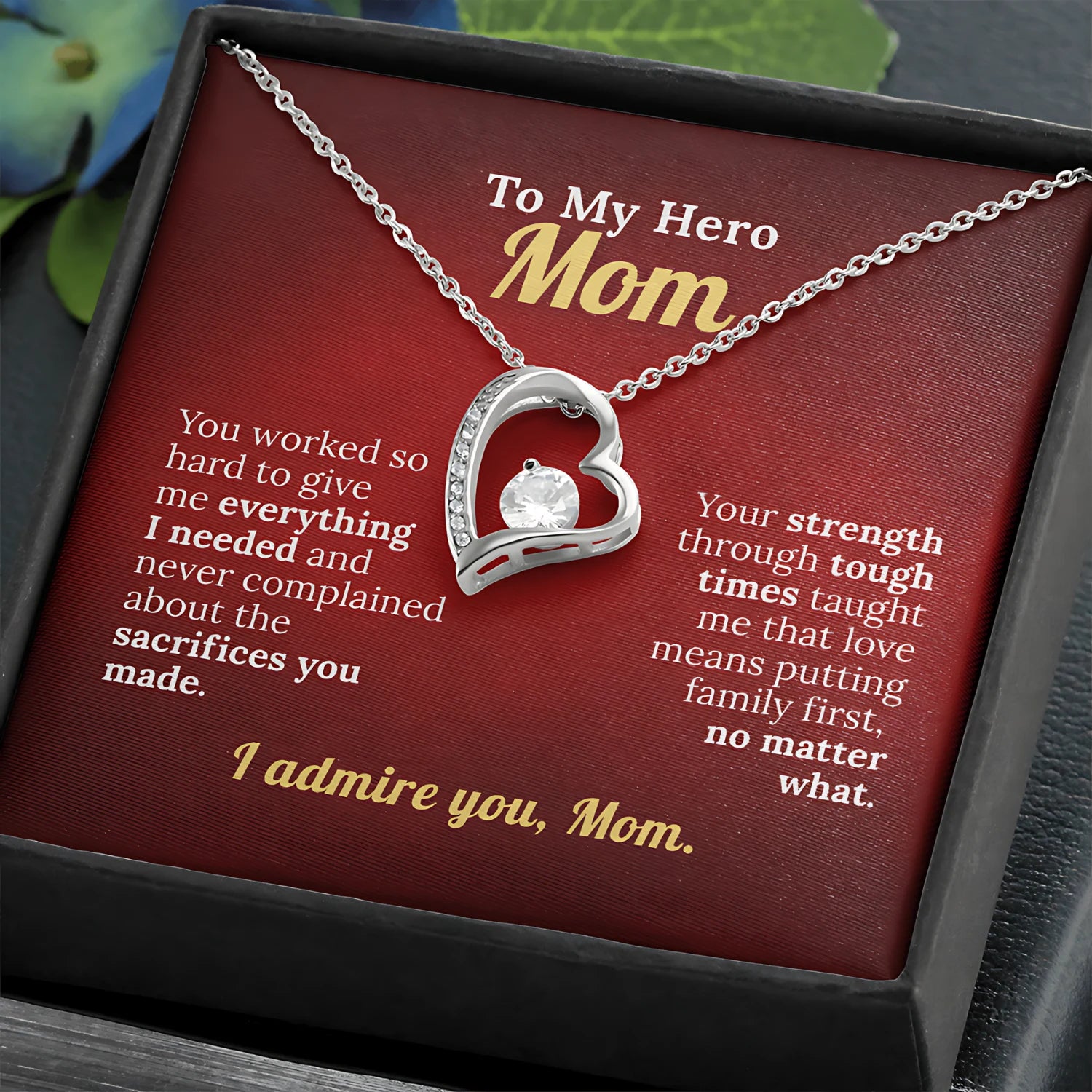 To My Hero Mom - I Admire You