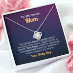 To My Sweet Mom with Love from your Baby Boy