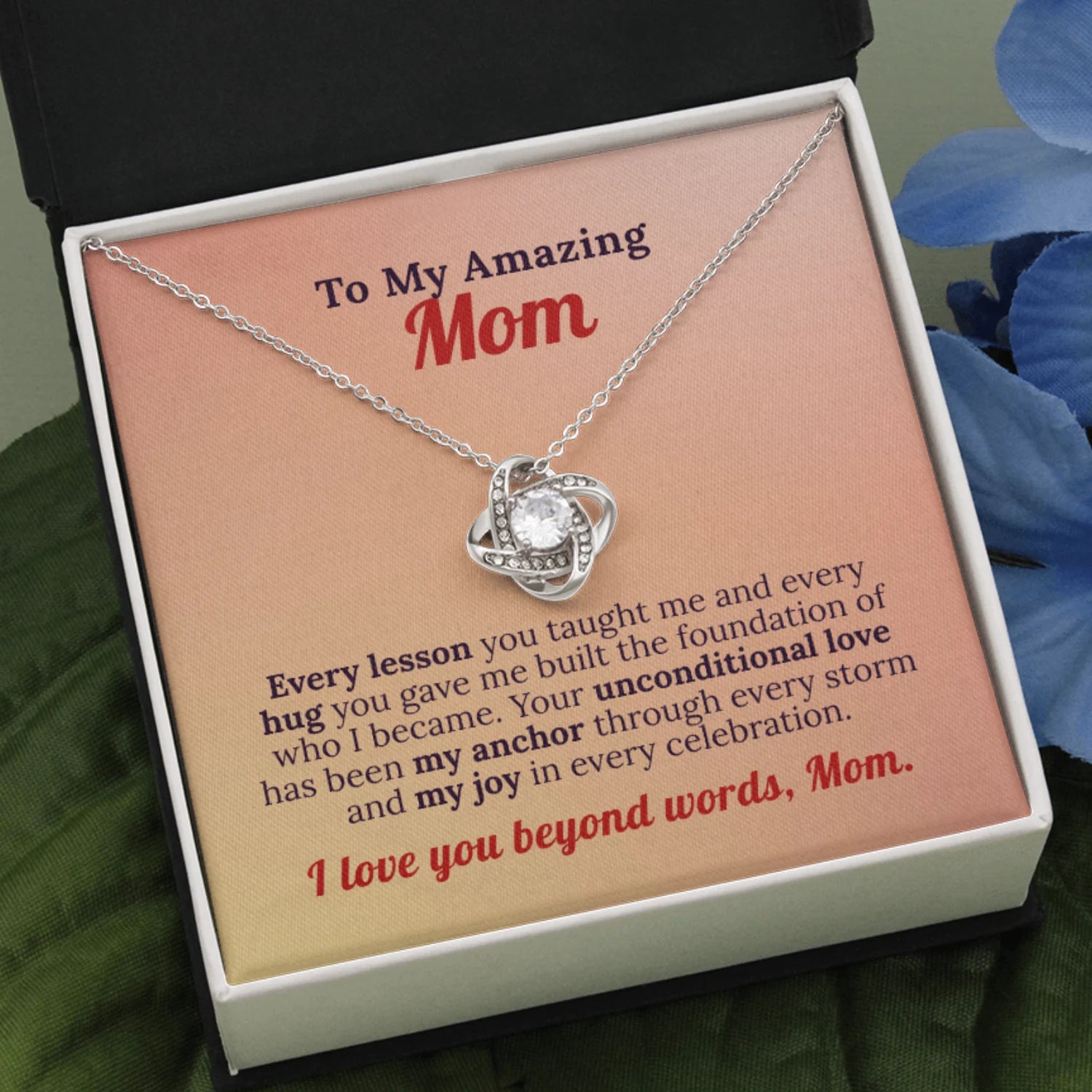 To My Amazing Mom - Foundation of Love Necklace