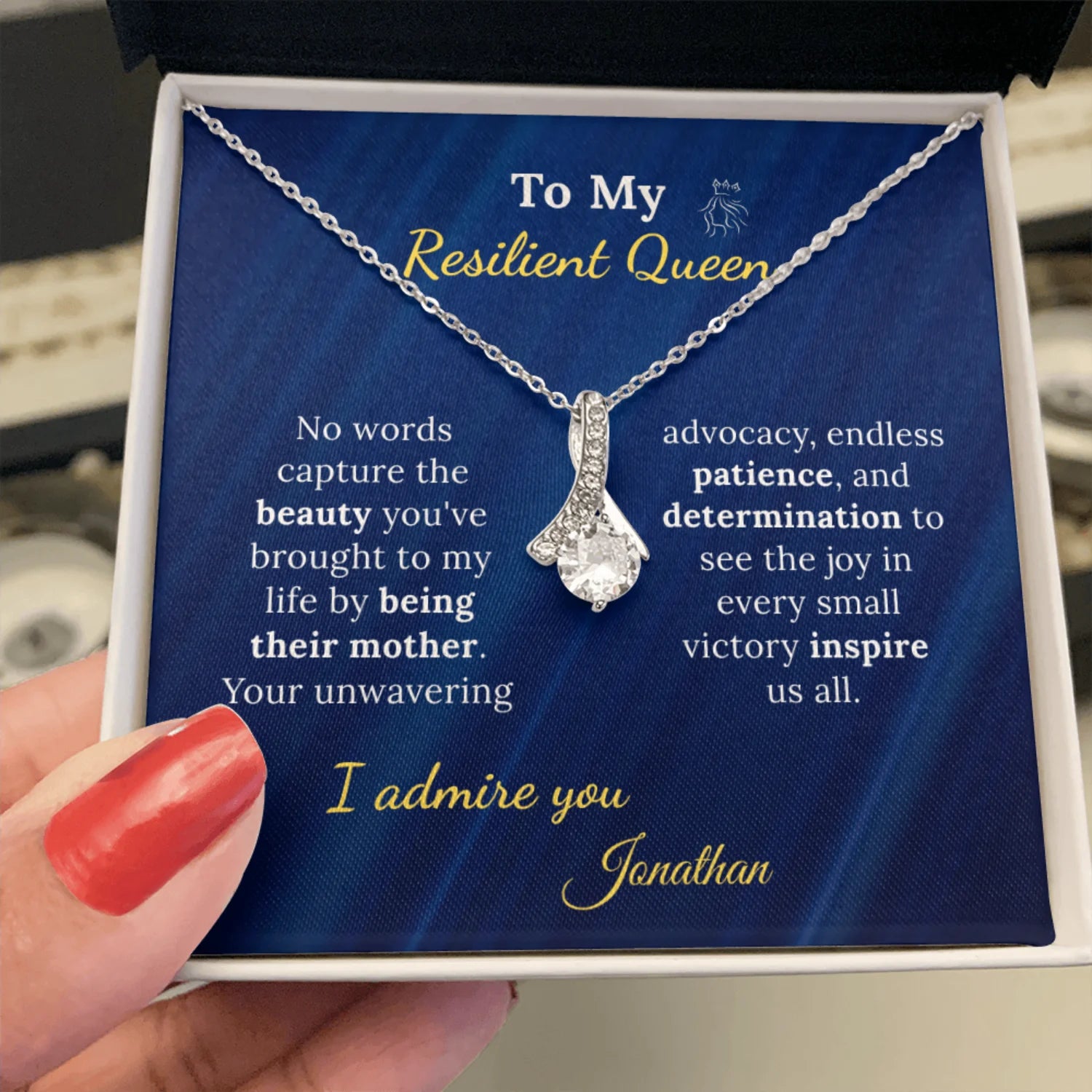 To My Resilient Queen - The Mother Who Inspires