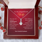 To My Magnificent Wife and Graceful Mother
